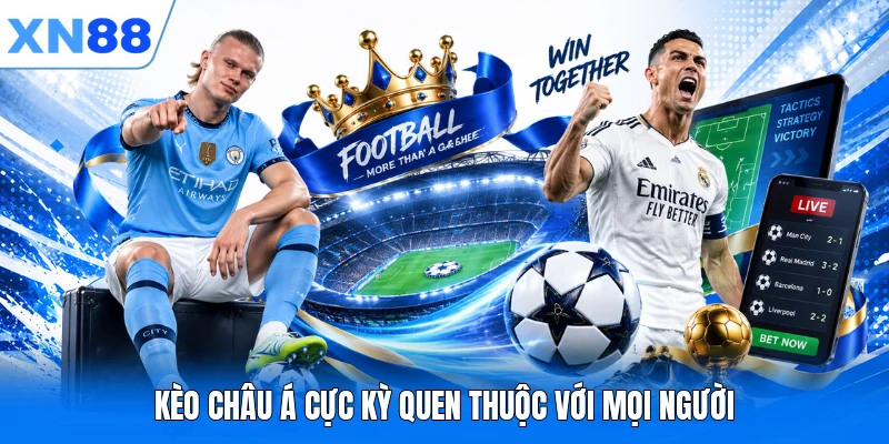 keo chau a cuc ky quen thuoc voi moi nguoi Kèo châu Á cực kỳ quen thuộc với mọi người